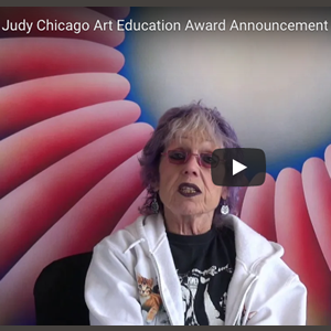 Judy Chicago at the beginning of her Art Education Award video announcement